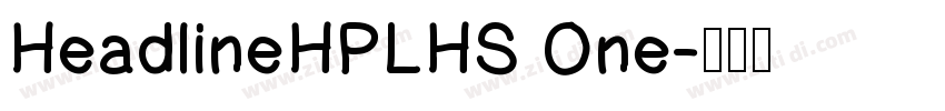 HeadlineHPLHS One字体转换